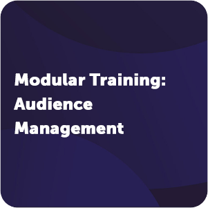 Modular Training - Audience Management