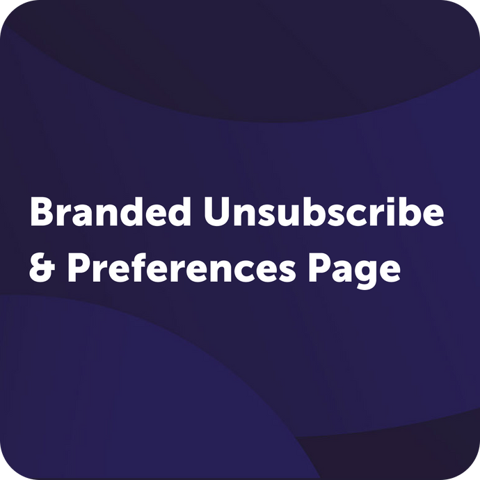 Branded Unsubscribe & Preferences Page