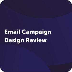 Email Campaign Design Review