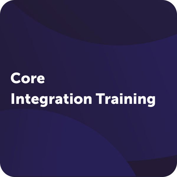 Core Integration Training