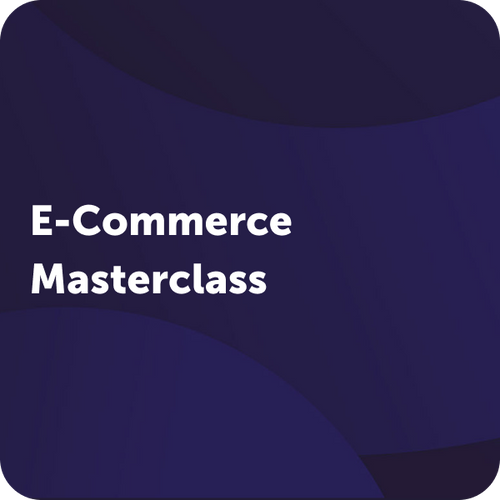 Ecommerce Masterclass