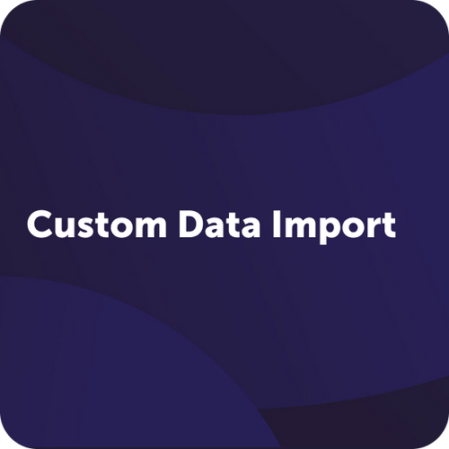 Custom Data Import